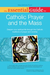 essential guide to Catholic prayer